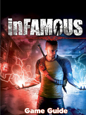 cover image of inFAMOUS Guide & Walkthrough